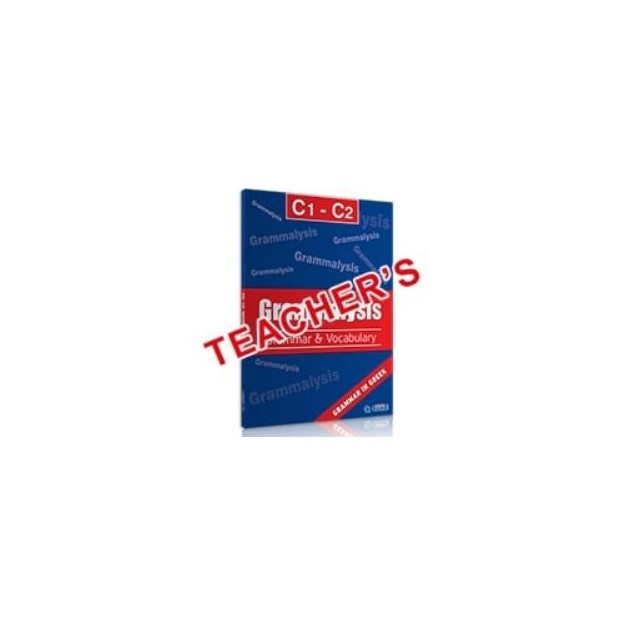 GRAMMALYSIS C1 + C2 GRAMMAR   VOCABULARY TCHRS