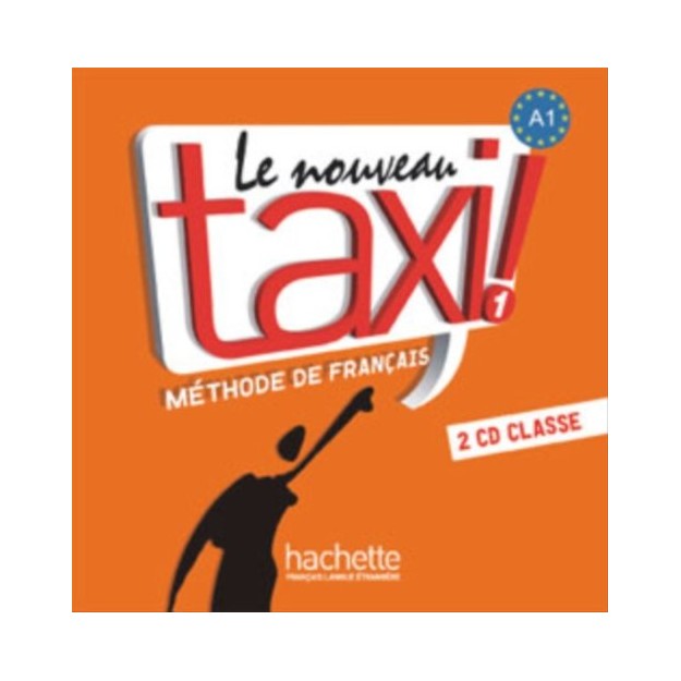 LE NOUVEAU TAXI! 1 A1 CD AUDIO CLASS