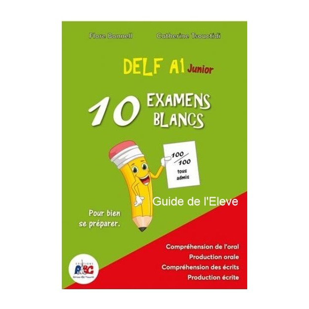DELF A1 JUNIOR 10 EXAMENS BLANCS GUIDE DE LELEVE
