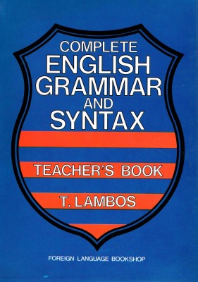 COMPLETE ENGLISH GRAMMAR   SYNTAX TCHRS
