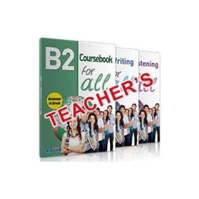 B2 FOR ALL ΠΑΚΕΤΟ TCHRS (SB + LISTENING + WRITING)