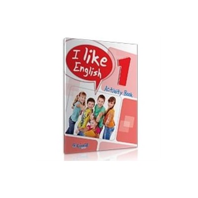 I LIKE ENGLISH 1 ACTIVITY BOOK