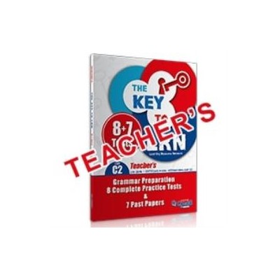 THE KEY TO LRN C2 GRAMMAR PREPARATION + 8 COMPLETE PR. TESTS + 7 PAST PAPERS TCHRS 2018