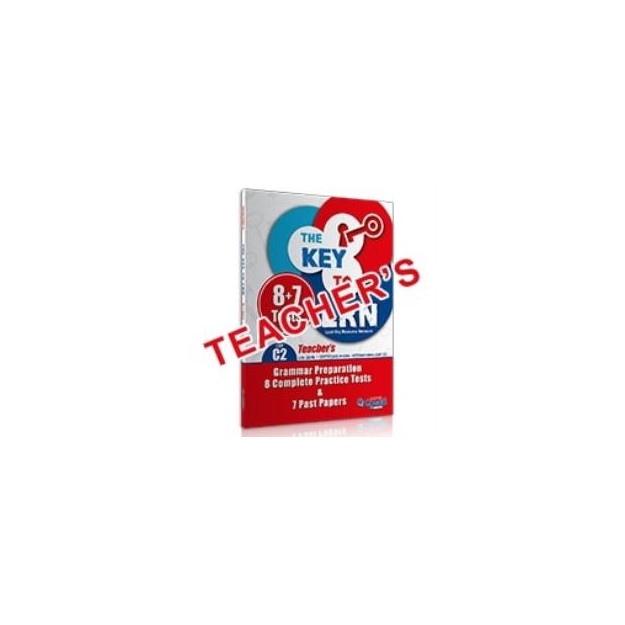 THE KEY TO LRN C2 GRAMMAR PREPARATION + 8 COMPLETE PR. TESTS + 7 PAST PAPERS TCHRS 2018