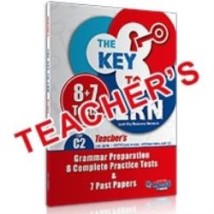 THE KEY TO LRN C2 GRAMMAR PREPARATION + 8 COMPLETE PR. TESTS + 7 PAST PAPERS TCHRS 2018