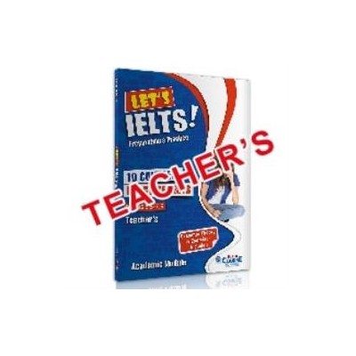 LETS IELTS! PREPARATION AND PRACTICE 10 COMPLETE PRACTICE TESTS TCHRS