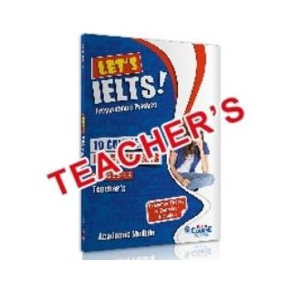 LETS IELTS! PREPARATION AND PRACTICE 10 COMPLETE PRACTICE TESTS TCHRS