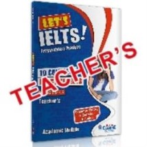 LETS IELTS! PREPARATION AND PRACTICE 10 COMPLETE PRACTICE TESTS TCHRS